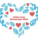 Aries Love Horoscope 2021