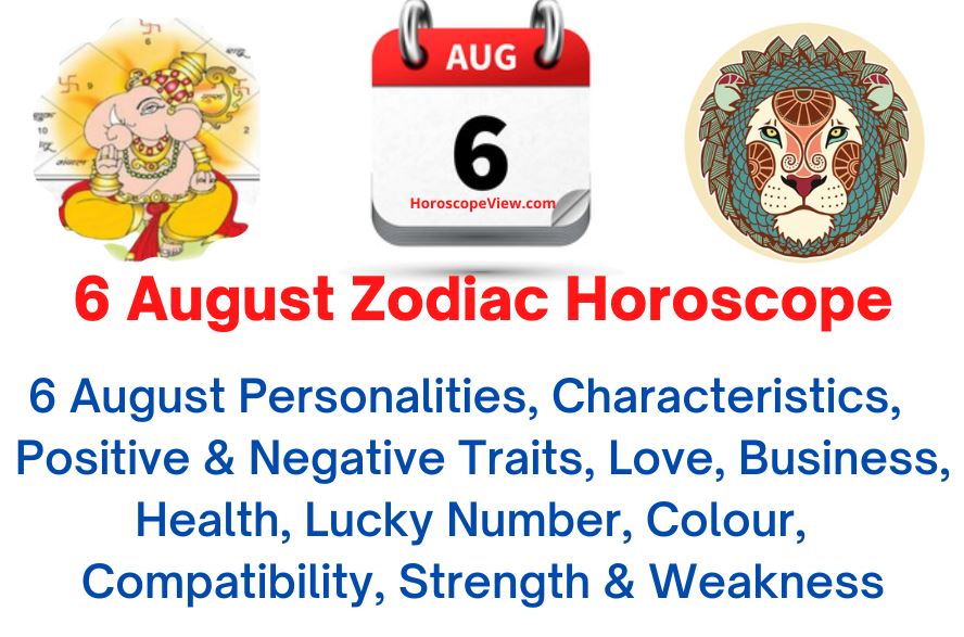 August 6th zodiac