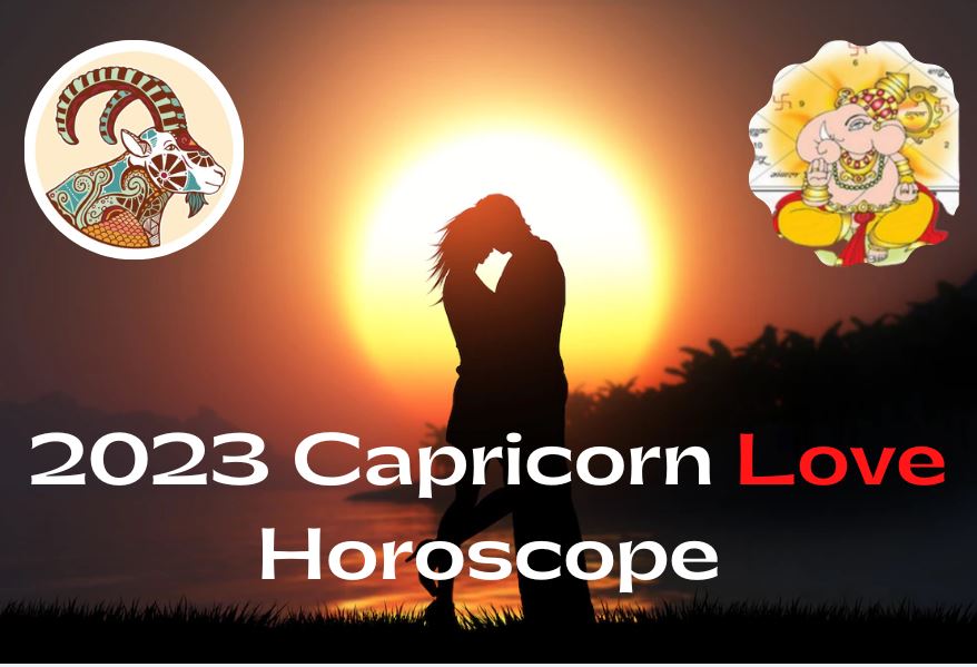 Capricorn Love Horoscope 2023