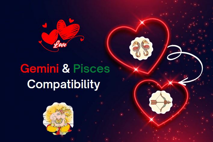 Gemini and Pisces compatibility 2023