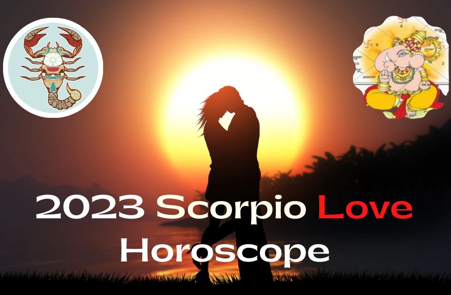 Scorpio Love Horoscope 2023