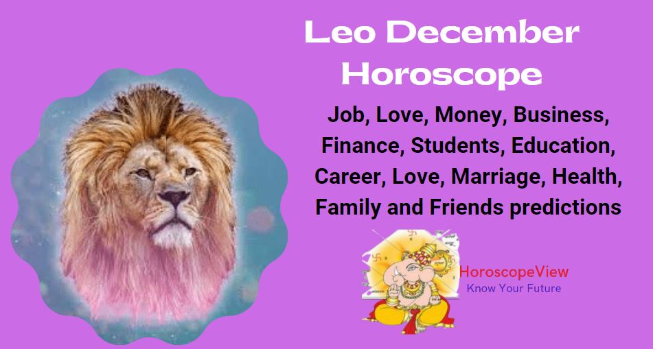 Leo December 2022 horoscope.