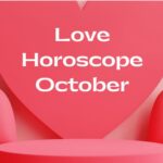 Love horoscope October 2022