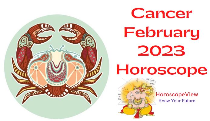 Cancer February 2023 Horoscope