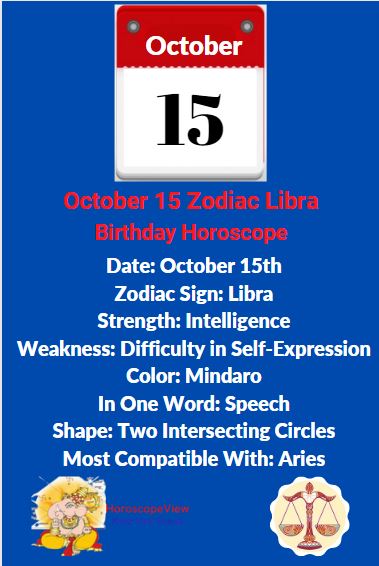 October 15 Zodiac Sign Libra Birthday Horoscope