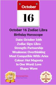 October 16 Zodiac Sign Libra Birthday Horoscope