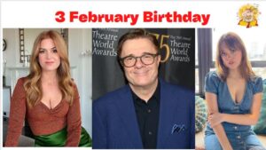3 February Birthday & What is Special On this Day Feb 3?