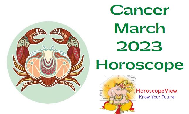 Cancer March 2023 Horoscope
