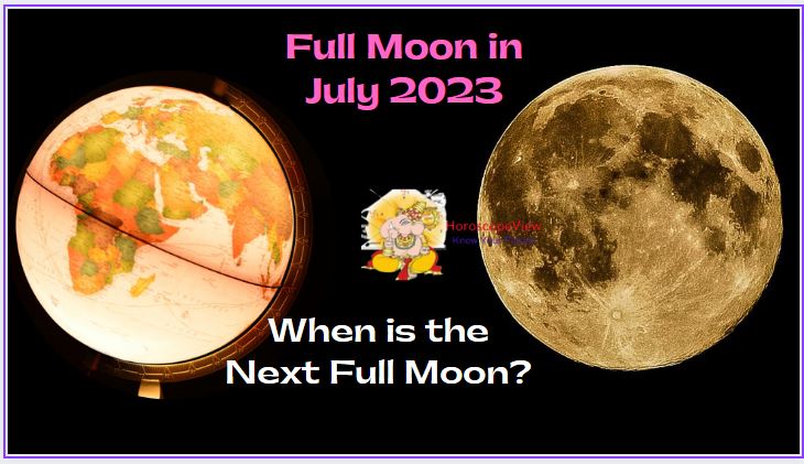 Full Moon July 2023 When Is The Next Full Moon In Jun 