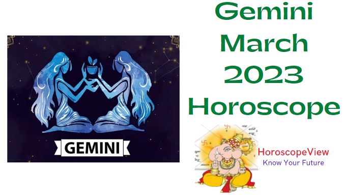 Gemini March 2023 Horoscope