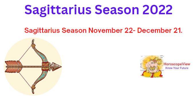 Sagittarius season 2022