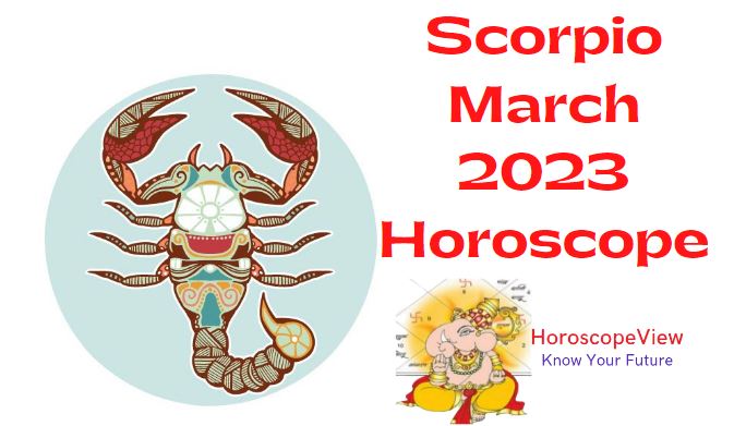 Scorpio March 2023 Horoscope