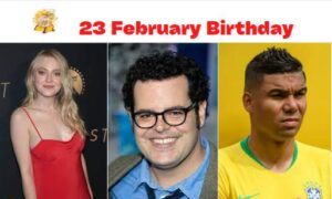 23 February Birthdays & What is Special On this Day Feb 23?