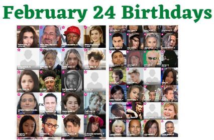 February 24 birthdays