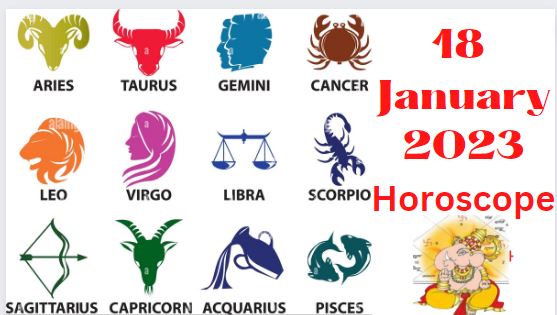 18 January 2023 horoscope
