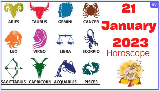 January 21 2023 Horoscope