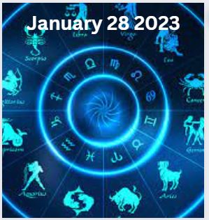 January 28 2023 Horoscope