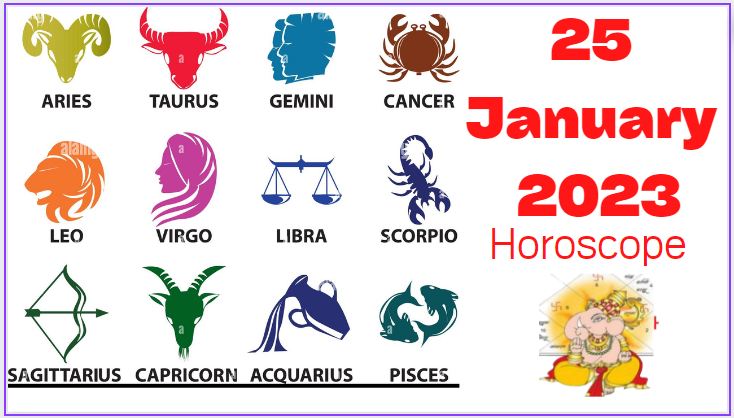 January 25 2023 horoscope