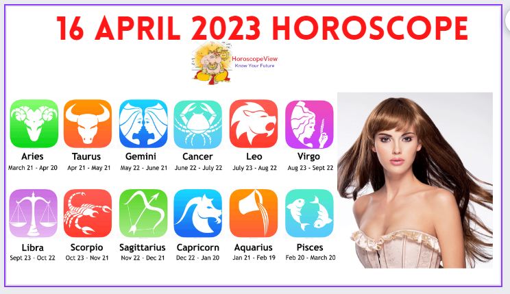 16 April 2023 Horoscope