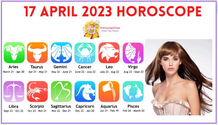 17 April 2023 Horoscope