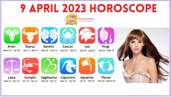 9 April 2023 Horoscope
