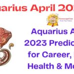 Aquarius Horoscope April 2023