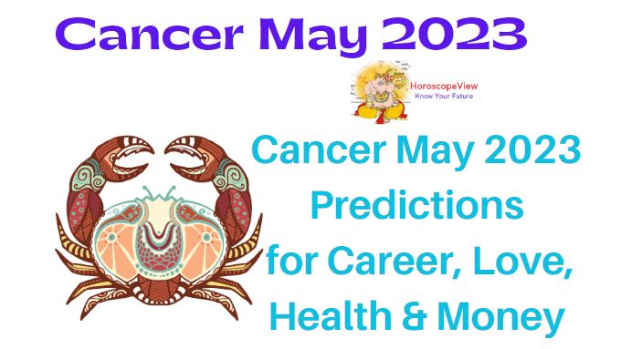 Cancer Horoscope May 2023