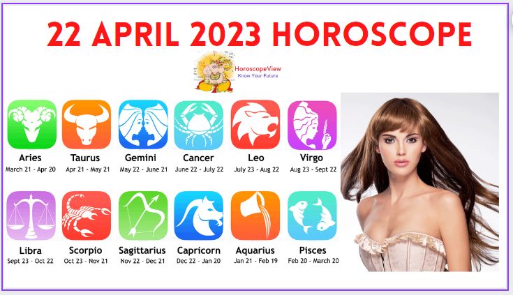 22 April 2023 horoscope