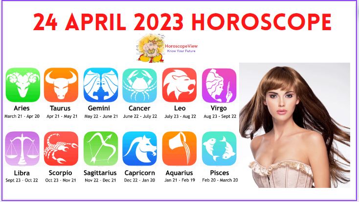 24 April 2023 horoscope