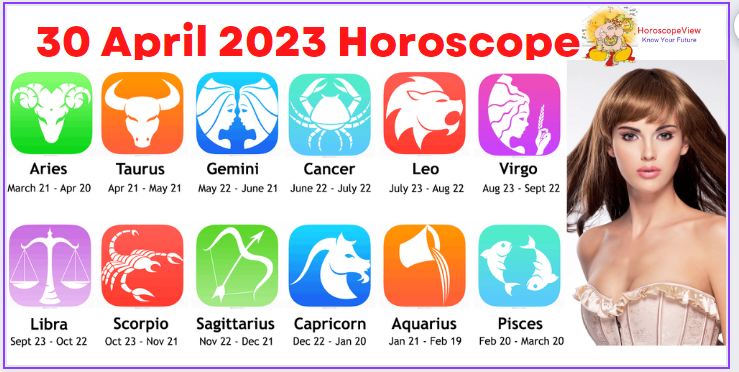 30 April 2023 Horoscope