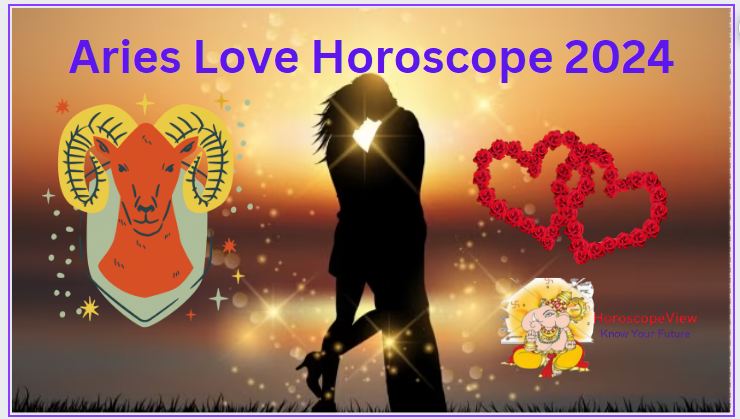 Aries Love Horoscope 2024