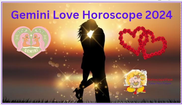 Gemini Love Horoscope 2024