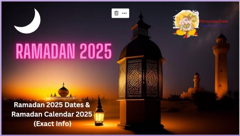 Ramadan 2025 Dates & Ramadan Calendar 2025 (Exact Info)