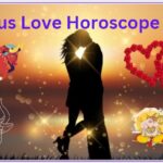 Taurus Love Horoscope 2024