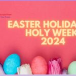 easter holidays 2024