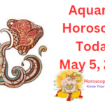 Aquarius today May 5 2023