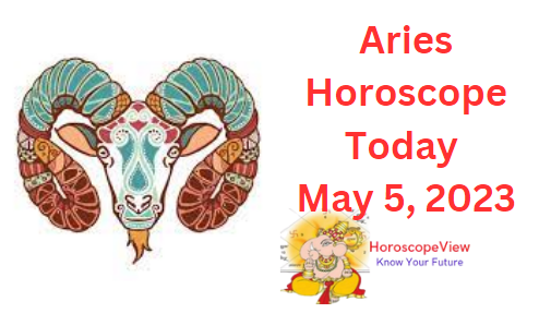 Aries today May 5 2023