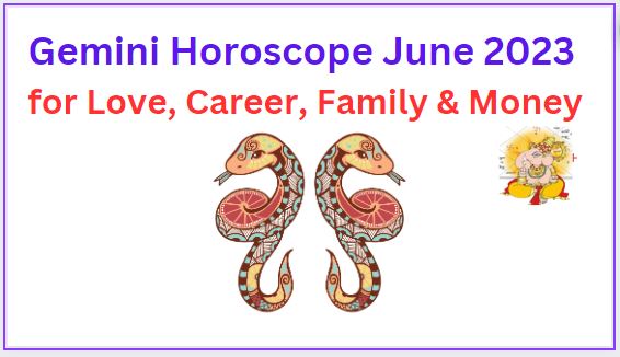 Gemini June 2023 horoscope