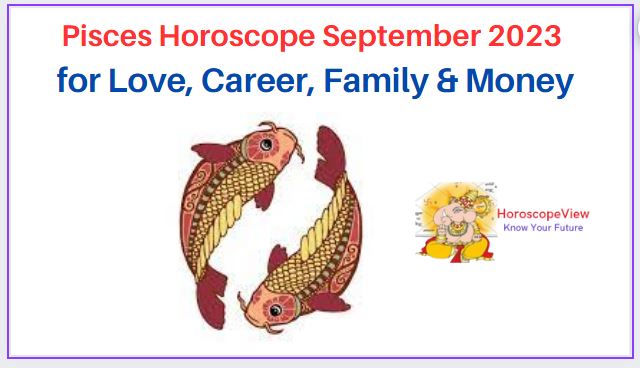 Pisces September 2023 Horoscope