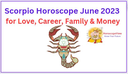 Scorpio June 2023 horoscope