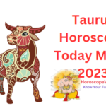 Taurus today May 4 2023