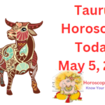 Taurus today May 5 2023