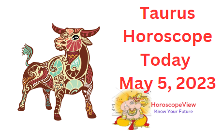 Taurus today May 5 2023