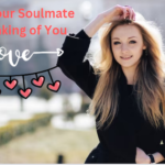 signs your soulmate is thinking of you