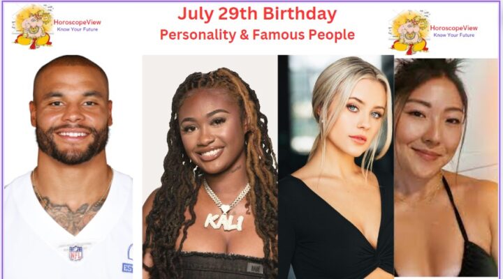People Born on July 29 Birthdays Traits Love and Money
