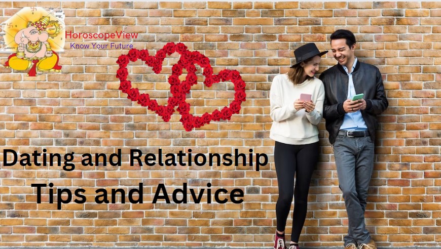 Dating and Relationship Tips and Advice