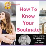 How to know your soulmate
