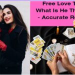 free love tarot what is he thinking