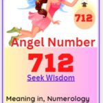 Angel number 712 meaning
