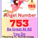 753 angel number meaning
